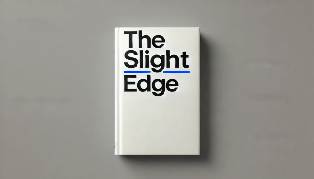 The Slight Edge